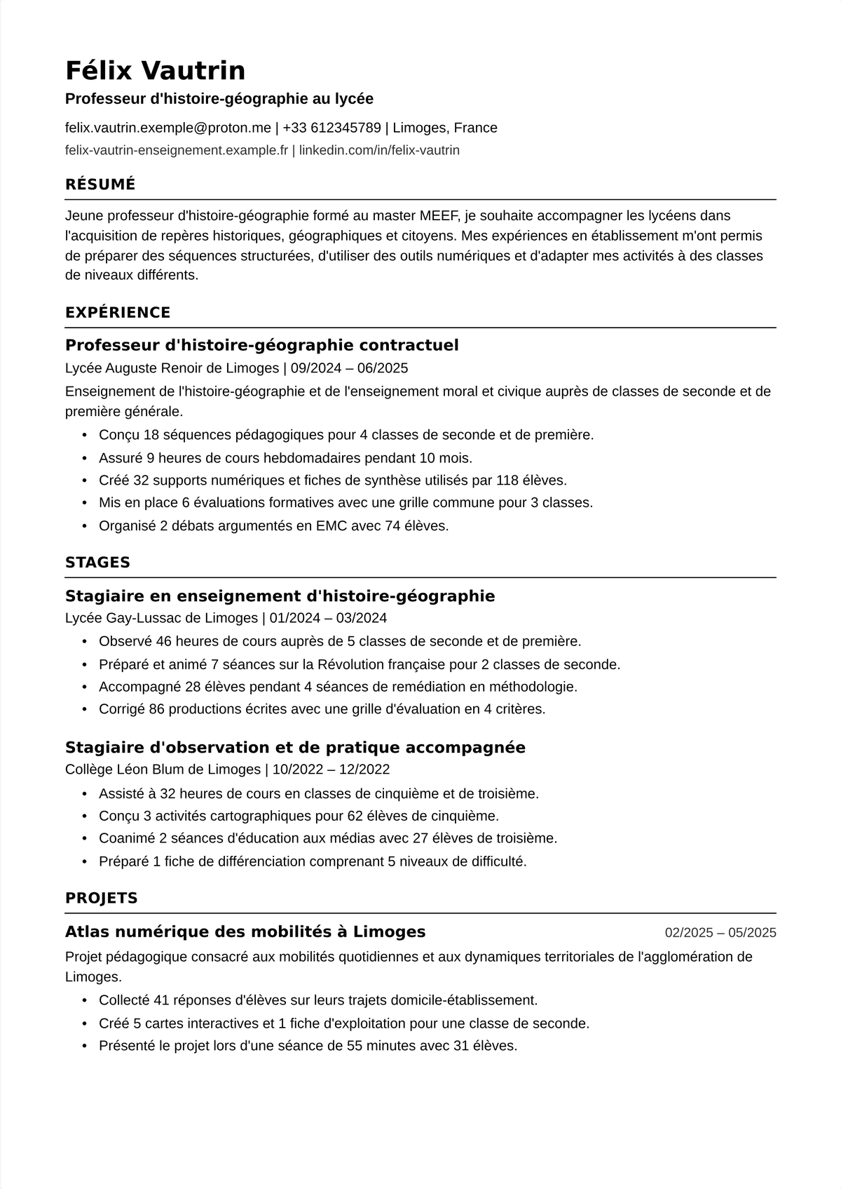 Exemple de CV d'enseignant du secondaire : le CV d'un professeur débutant au collège-lycée mettant en avant le CAPES dans une seule discipline et la preuve qu'il assume une charge de classes complète.